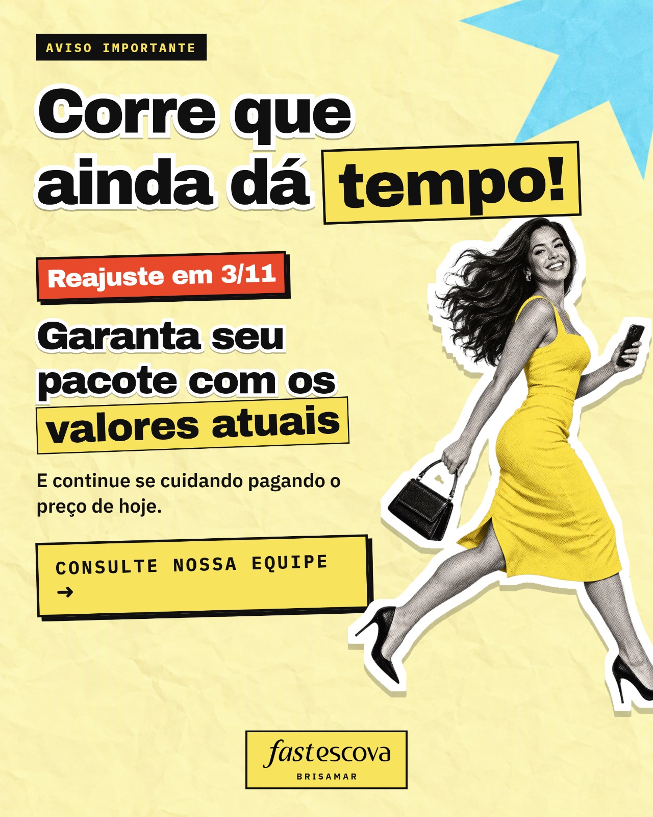 Arte da Fast Escova - Brisamar com o aviso: reajuste em 3/11, garanta seu pacote com os valores atuais